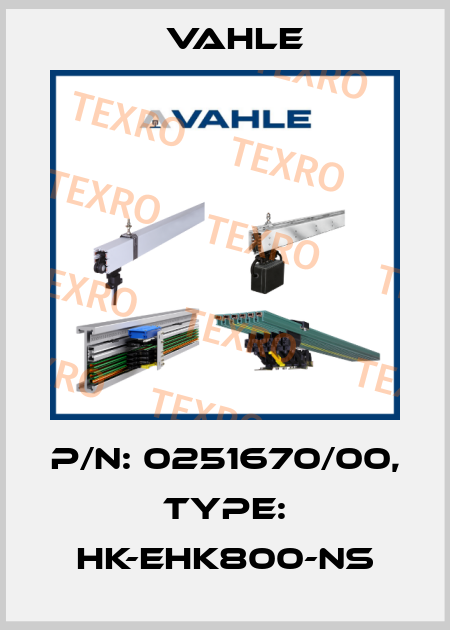 P/n: 0251670/00, Type: HK-EHK800-NS Vahle