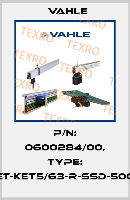 P/n: 0600284/00, Type: ET-KET5/63-R-SSD-500 Vahle