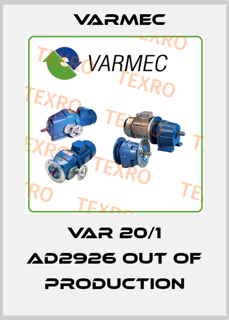VAR 20/1 AD2926 out of production Varmec