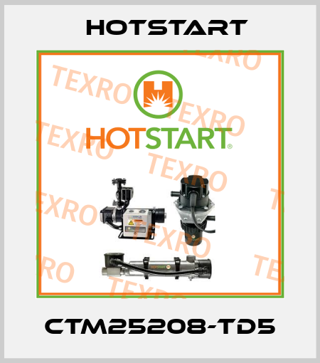 CTM25208-TD5 Hotstart