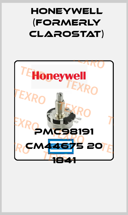 PMC98191 CM44675 20 1841 Honeywell (formerly Clarostat)