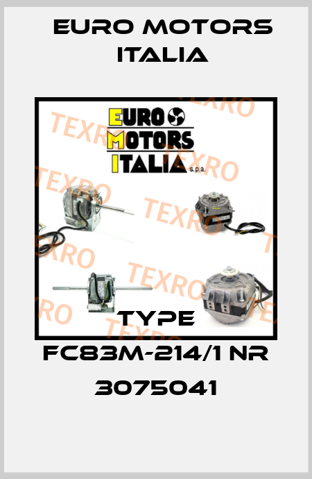TYPE FC83M-214/1 NR 3075041 Euro Motors Italia