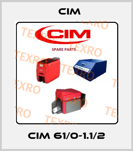 CIM 61/0-1.1/2 Cim