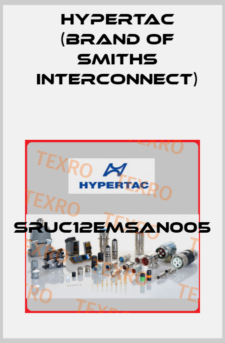 SRUC12EMSAN005 Hypertac (brand of Smiths Interconnect)