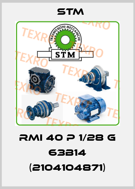 RMI 40 P 1/28 G 63B14 (2104104871) Stm