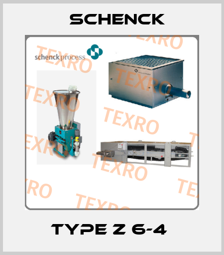 Type Z 6-4  Schenck
