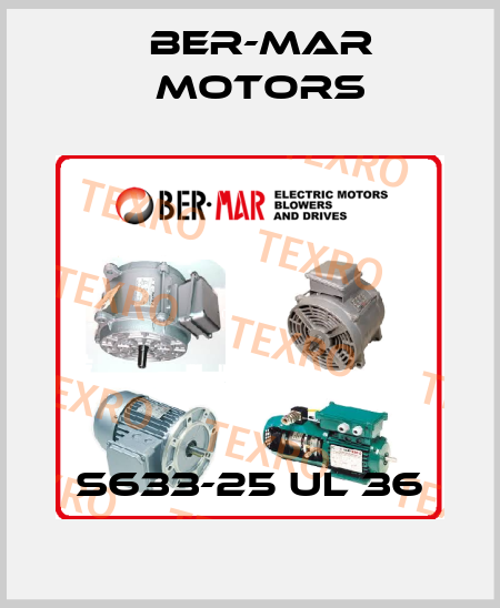 S633-25 UL 36 Ber-Mar Motors