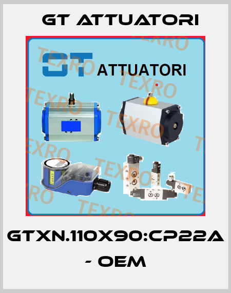 GTXN.110X90:CP22A - OEM GT Attuatori