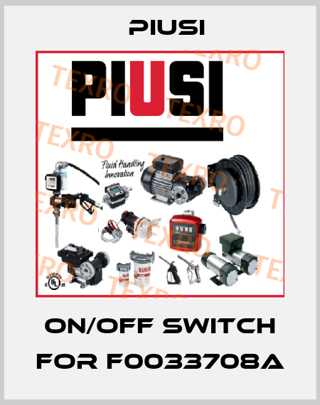 ON/OFF switch for F0033708A Piusi