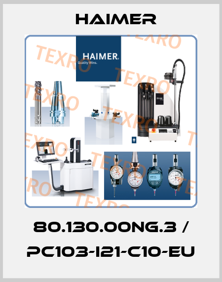 80.130.00NG.3 / PC103-I21-C10-EU Haimer