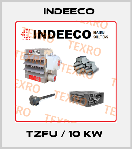 TZFU / 10 KW  Indeeco