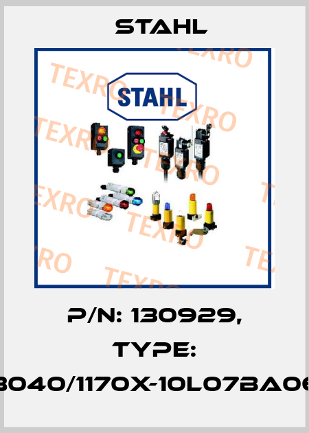 P/N: 130929, Type: 8040/1170X-10L07BA06 Stahl