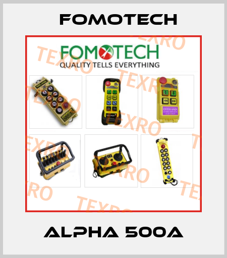 ALPHA 500A Fomotech
