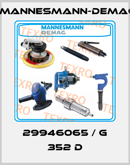 29946065 / G 352 D Mannesmann-Demag