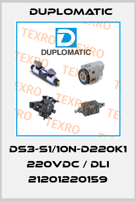 DS3-S1/10N-D220K1 220VDC / DLI 21201220159 Duplomatic