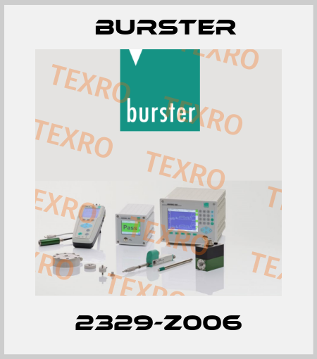 2329-Z006 Burster