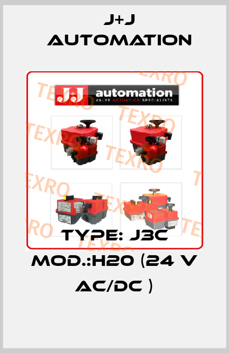 TYPE: J3C Mod.:H20 (24 V AC/DC ) J+J Automation