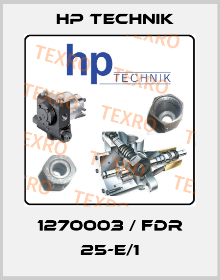 1270003 / FDR 25-E/1 HP Technik
