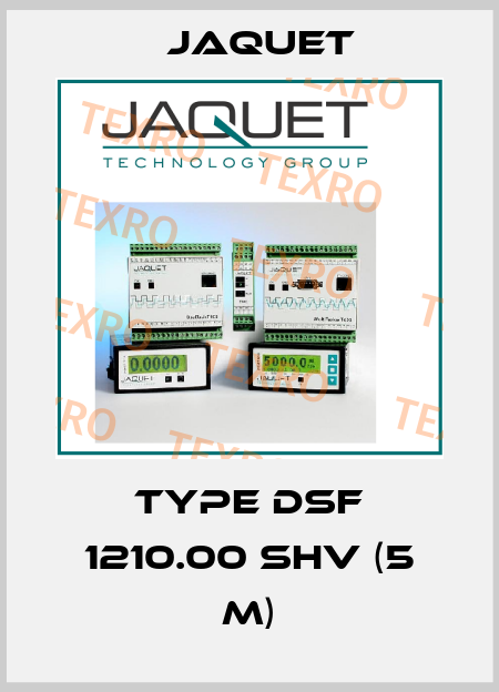 Type DSF 1210.00 SHV (5 m) Jaquet