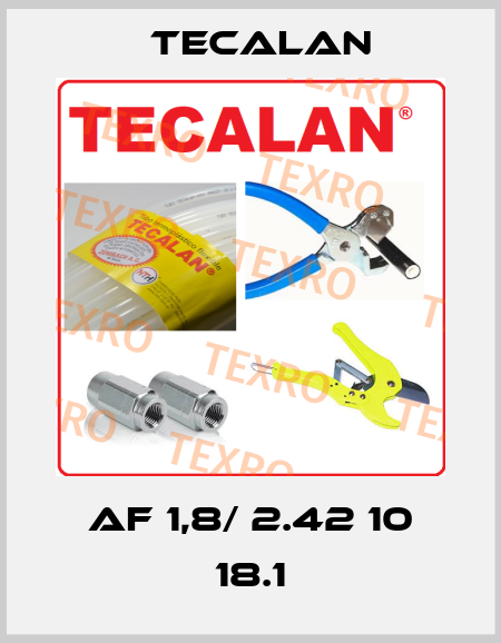 AF 1,8/ 2.42 10 18.1 Tecalan