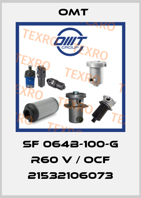 SF 064B-100-G R60 V / OCF 21532106073 Omt