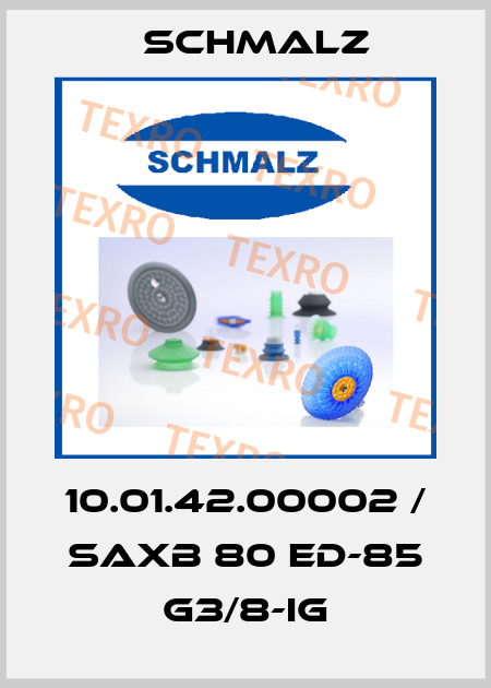 10.01.42.00002 / SAXB 80 ED-85 G3/8-IG Schmalz