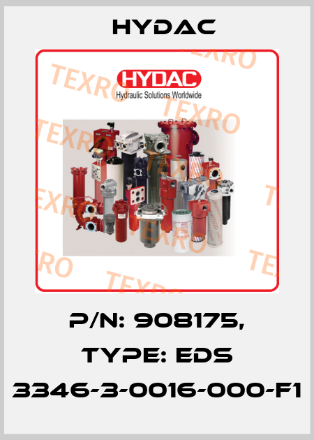 P/N: 908175, Type: EDS 3346-3-0016-000-F1 Hydac