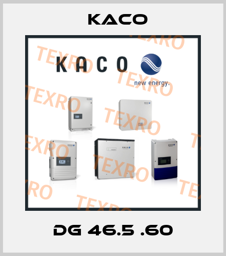 DG 46.5 .60 Kaco