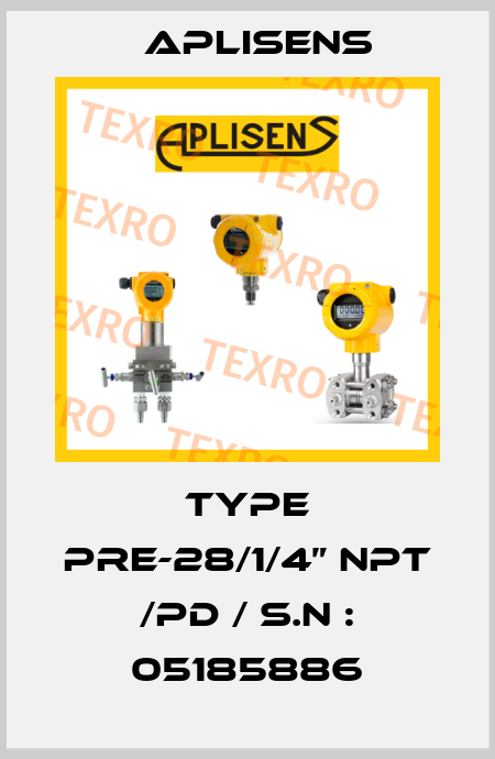 type PRE-28/1/4” NPT /PD / S.N : 05185886 Aplisens