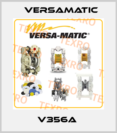 V356A  VersaMatic