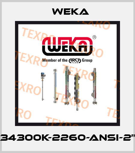 34300K-2260-ANSI-2” Weka