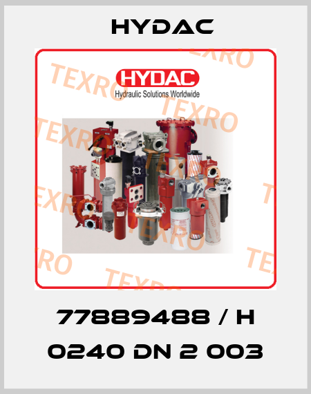77889488 / H 0240 DN 2 003 Hydac