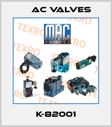 K-82001 МAC Valves