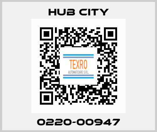 0220-00947 Hub City