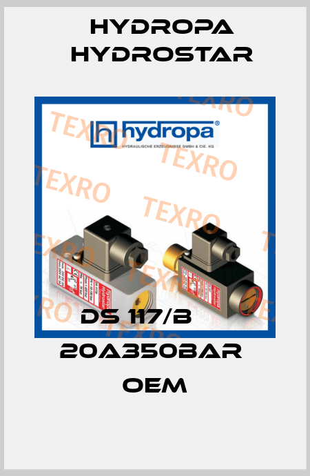 DS 117/B      20A350BAR  OEM Hydropa Hydrostar