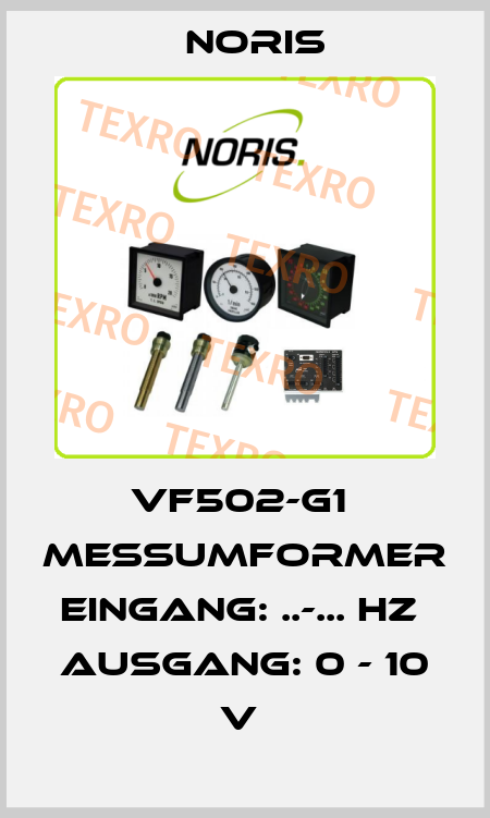 VF502-G1  Meßumformer   Eingang: ..-... Hz  Ausgang: 0 - 10 V  Noris