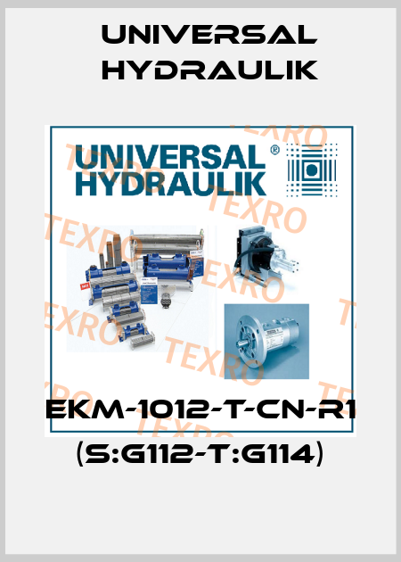 EKM-1012-T-CN-R1 (S:G112-T:G114) Universal Hydraulik