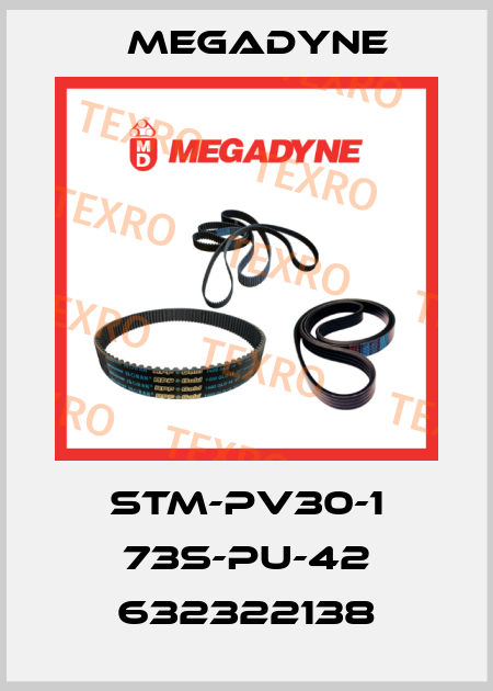 STM-PV30-1 73S-PU-42 632322138 Megadyne
