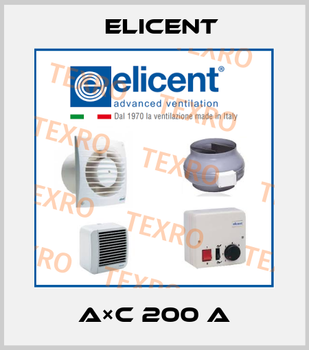 A×C 200 A Elicent