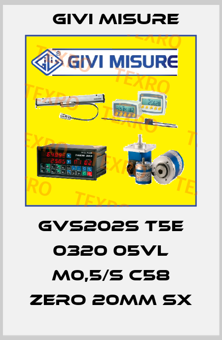 GVS202S T5E 0320 05VL M0,5/S C58 Zero 20mm sx Givi Misure