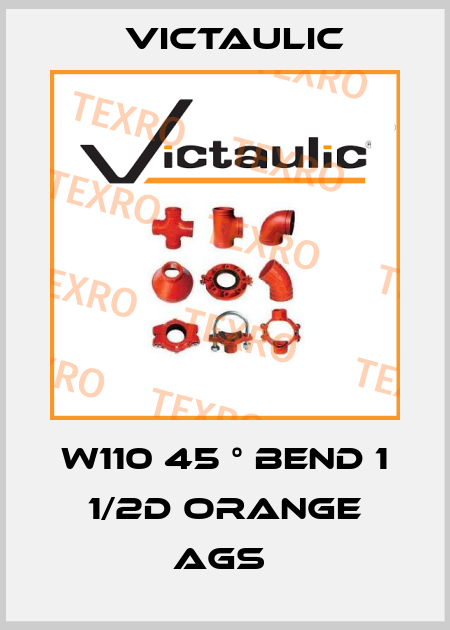 W110 45 ° BEND 1 1/2D ORANGE AGS  Victaulic