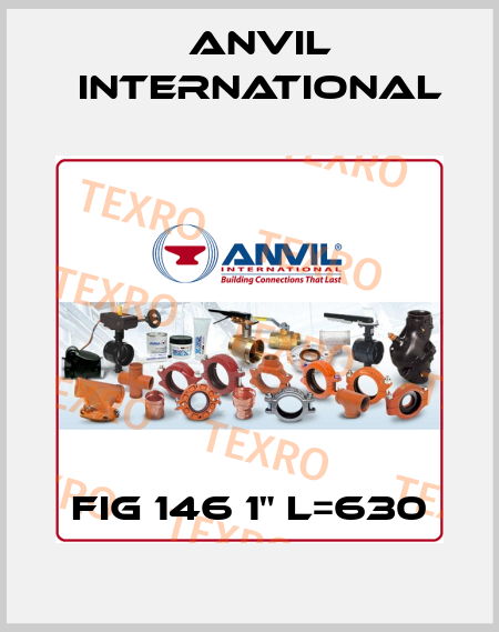 FIG 146 1" L=630 Anvil International