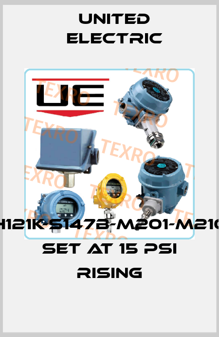 H121K-S147B-M201-M210 Set at 15 psi rising United Electric