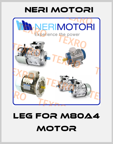 Leg for M80A4 motor Neri Motori