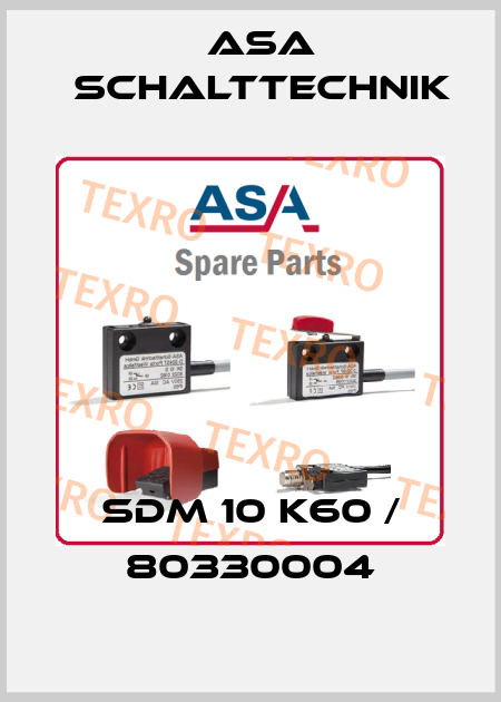 SDM 10 K60 / 80330004 ASA Schalttechnik