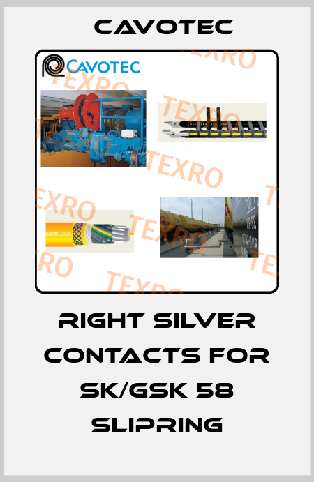 right silver contacts for SK/GSK 58 slipring Cavotec