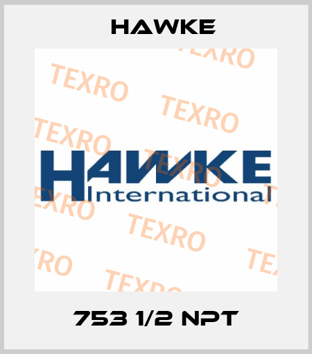 753 1/2 NPT Hawke