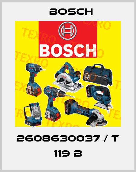 2608630037 / T 119 B Bosch