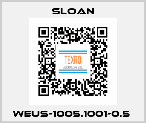 WEUS-1005.1001-0.5  Sloan