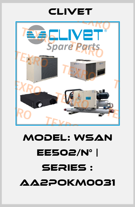 model: WSAN EE502/N° | series : AA2POKM0031 Clivet